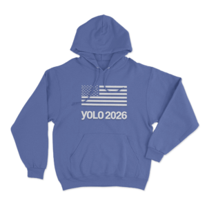 Yolo 2026 Flag Unisex Hoodie Blue